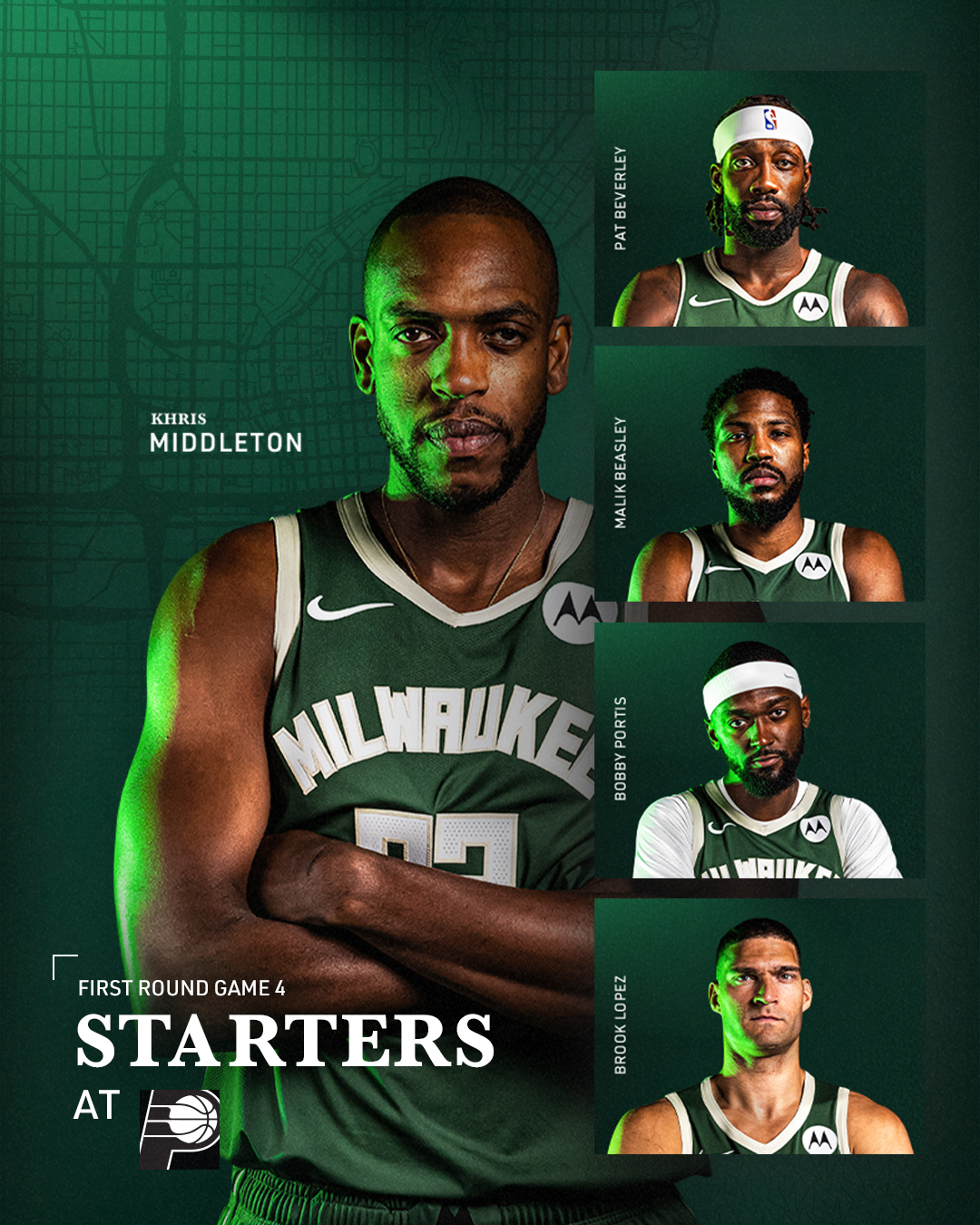 A green graphic featuring a portrait photo of Khris Middleton in a green Bucks jersey and headshots of Patrick Beverley, Malik Beasley, Bobby Portis, and Brook Lopez. Text on the graphic reads, First Round Game 4. Starters at Pacers.